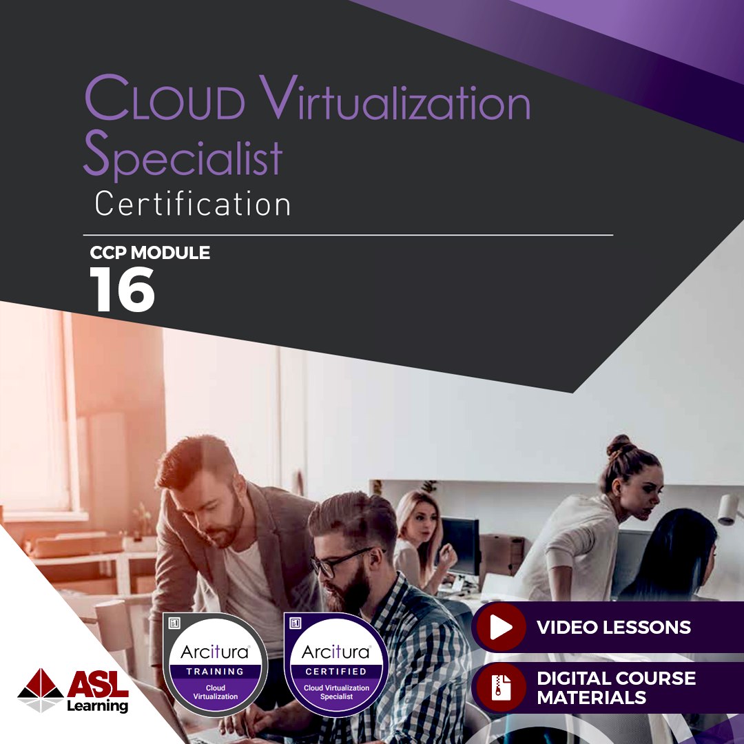 CCP Module 16 eLearning Study Kit Fundamental Cloud Virtualization ASL Learning